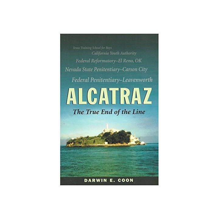 Alcatraz: The True End Of The Line (Dedicatoria y firma autógrafa del autor, Signed for author)
